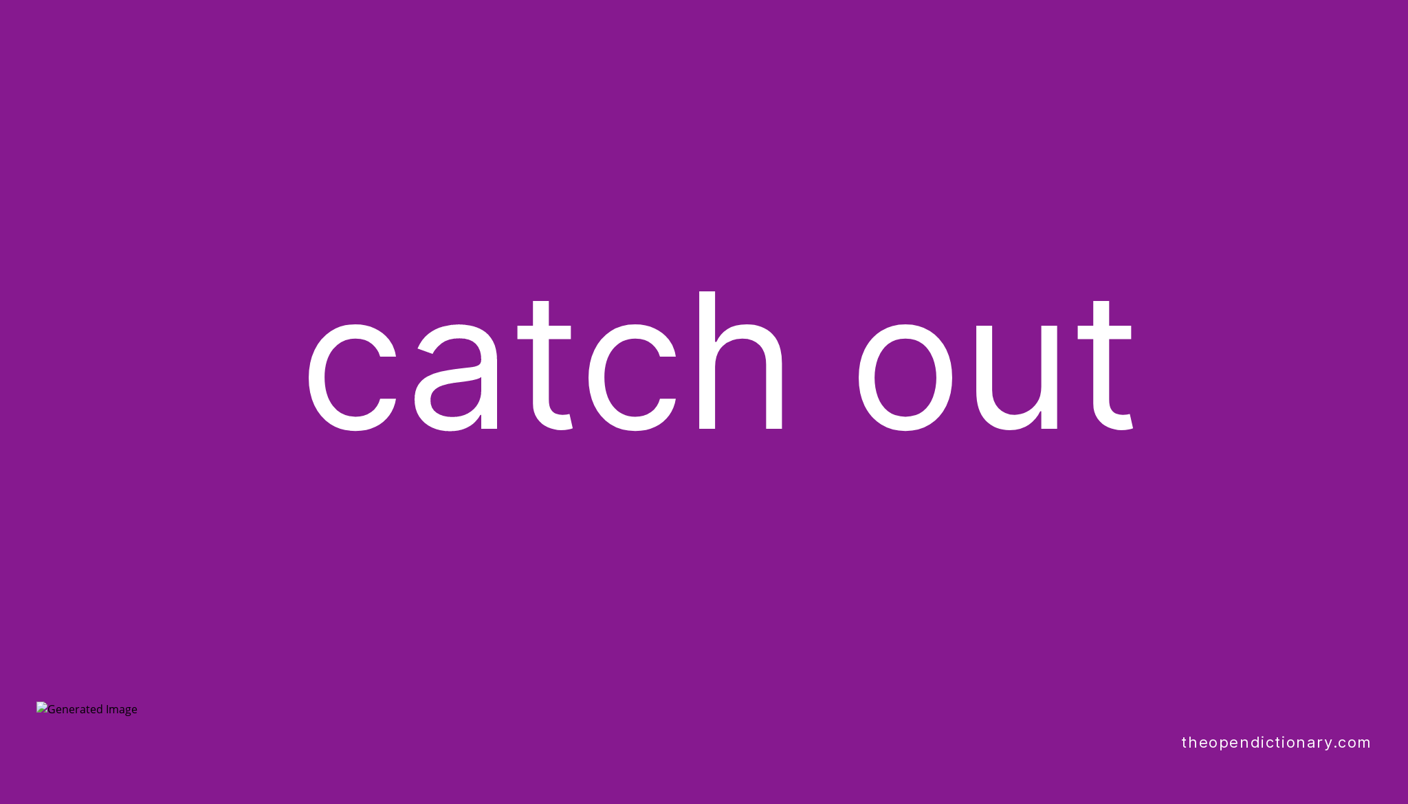 catch-out-phrasal-verb-catch-out-definition-meaning-and-example